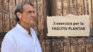 3 Exercicis per la FASCITIS PLANTAR