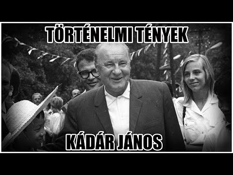 Videó: Kádár János. Egy magyarországi politikai személyiség életrajza