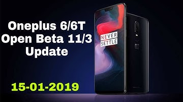 Oneplus 6/6T Open Beta 11/3 Update with January Security Patch