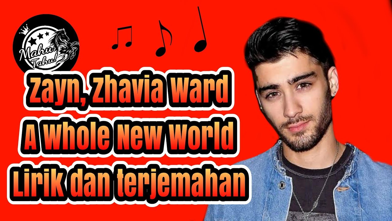 Zayn Zhavia Ward A Whole New World Lirik Dan Terjemahan