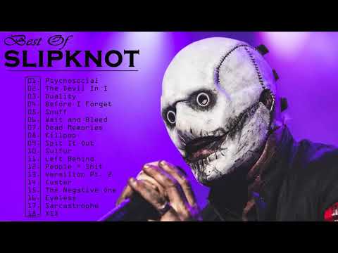 Slipknot Best Songs Playlist 2021 || Greatest Hits Album Of Slipknot