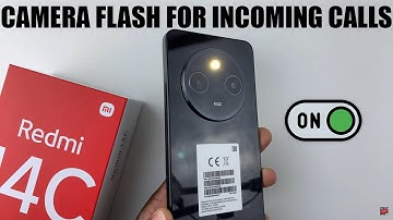 How To Enable Camera Flash For Incoming Calls On Redmi 14C