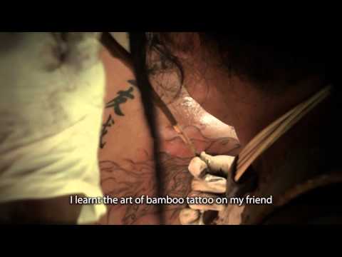 THE ART OF BAMBOO TATTOOING - Documentary