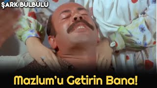 Şark Bülbülü  - Mazlum'u Getirin Bana! Resimi