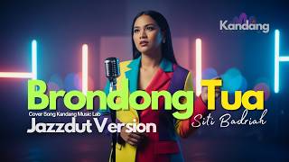 Download Lagu 💫 BRONDONG TUA – JAZZDUT FUSION VERSION - COVER BY KANDANG MUSIC LAB MP3