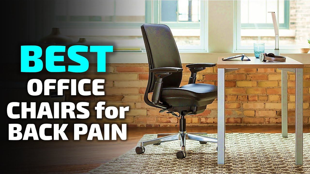 Tips for Choosing the Best Office Chair for Back Pain in 2023 