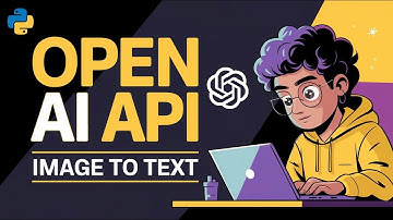 How to use Open AI API in Python - Image to Text with GPT4o