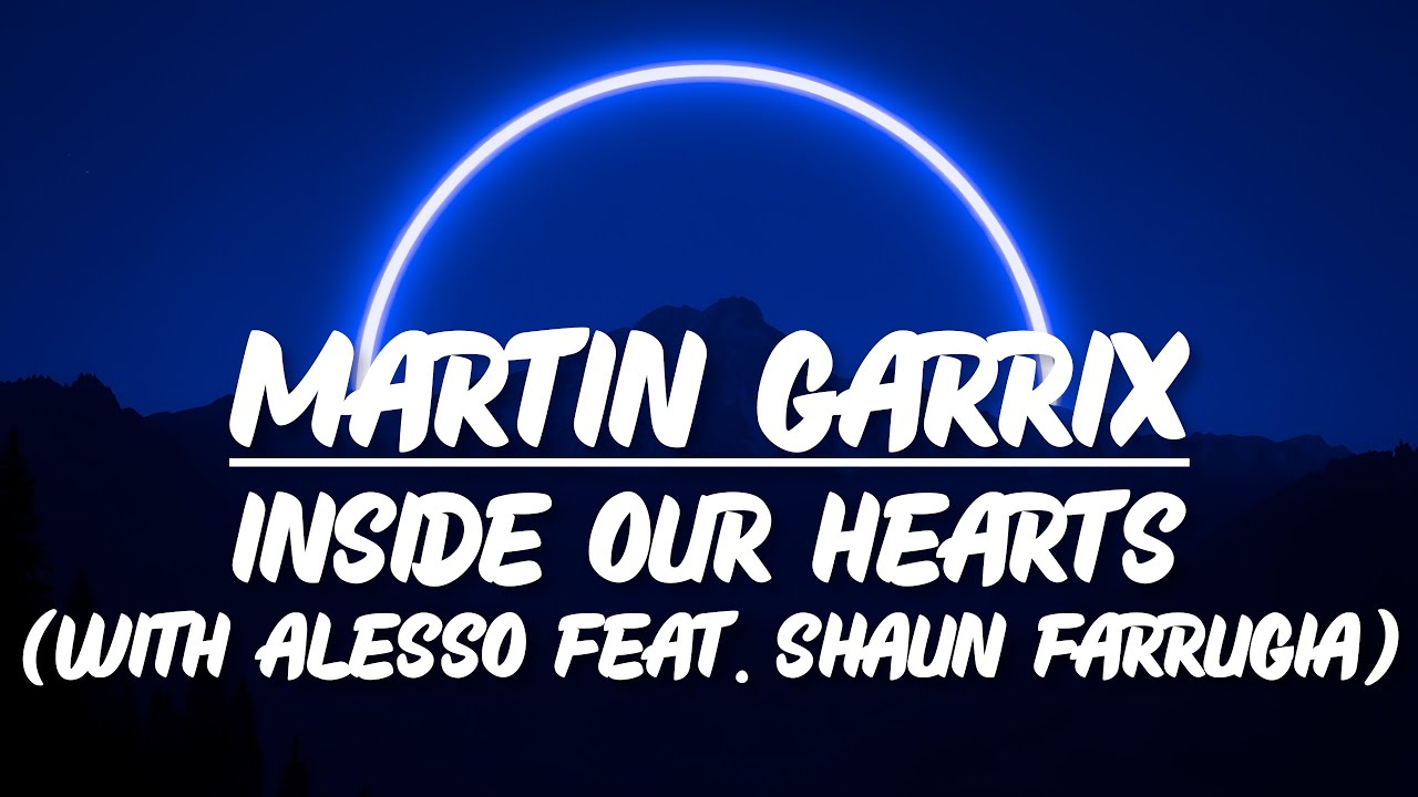 Martin Garrix - Inside Our Hearts (With Alesso Feat. Shaun Farrugia) (Slowed + Reverb) (Lyrics)