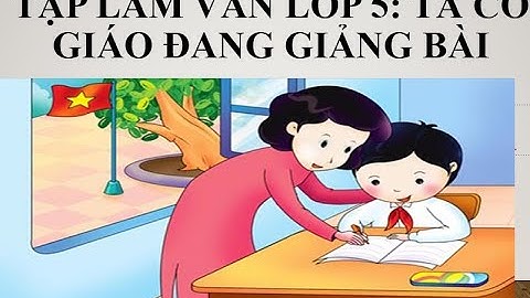 Bài văn tả cô giáo đang giảng bài toan