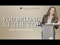 You Belong At The Top