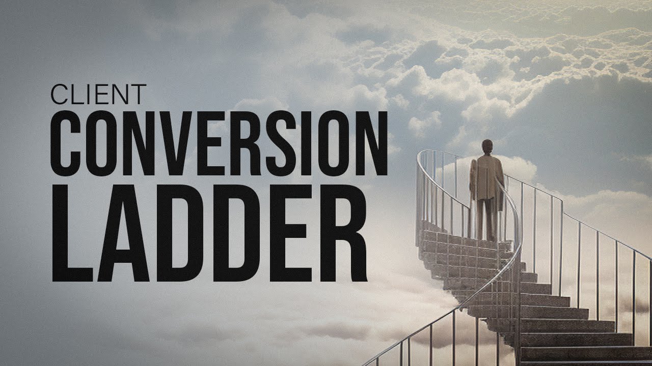 Client Conversion Ladder #3 || Master The Smartest Ways To Scale Your