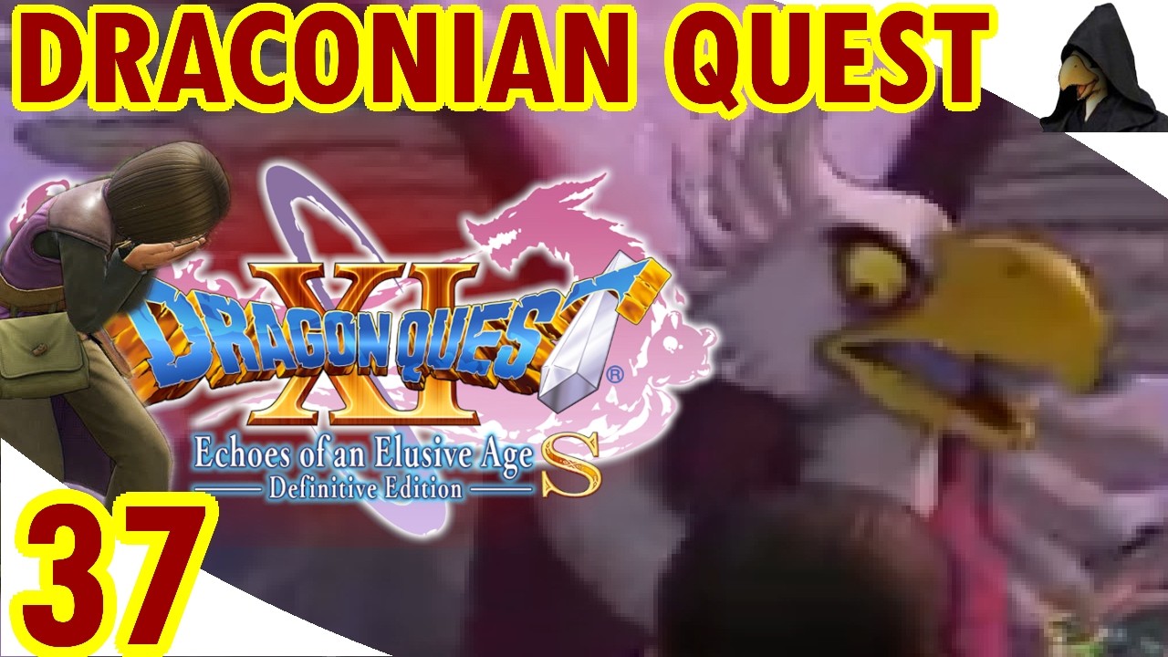 DQ11 - Stronger Monsters + Shypox + Super Shypox + No Shops + Less Exp - #37 - Eerie Eyrie