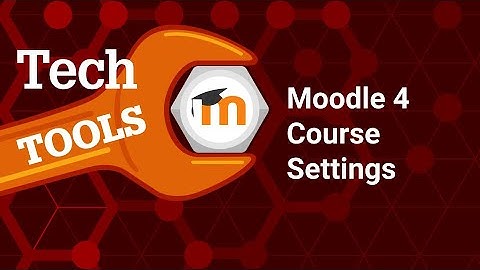 Moodle 4 Course Settings