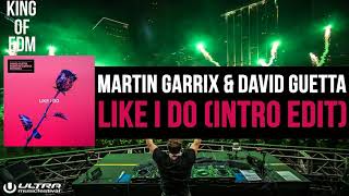 David Guetta & Martin Garrix - Like I Do (Intro Edit) (Live UMF 2018) [FREE DOWNLOAD]