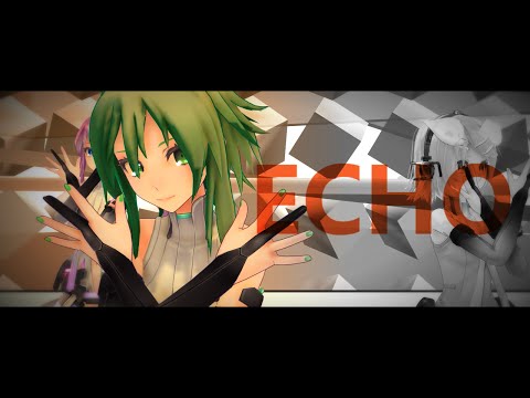 【MMD】ECHO【Tda式】