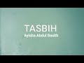 Tasbih - Ayisha Abdul Basith