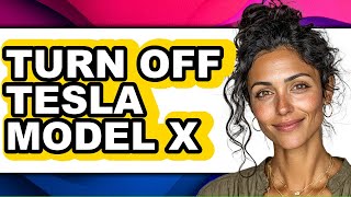 How To Turn Off Tesla Model X - Step By Step