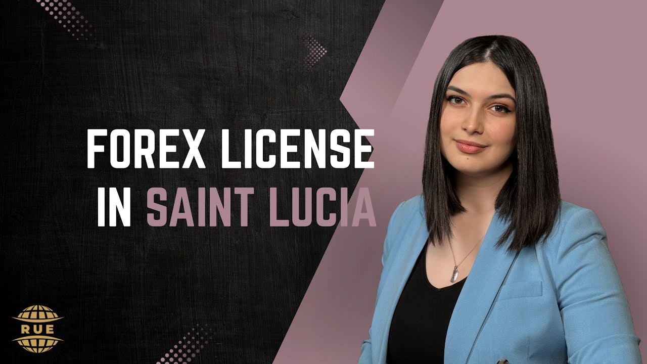 Saint Lucia forex licence 2025