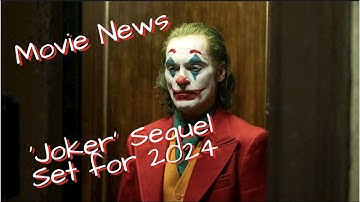 Joker 2 Movie Set for 2024 Release