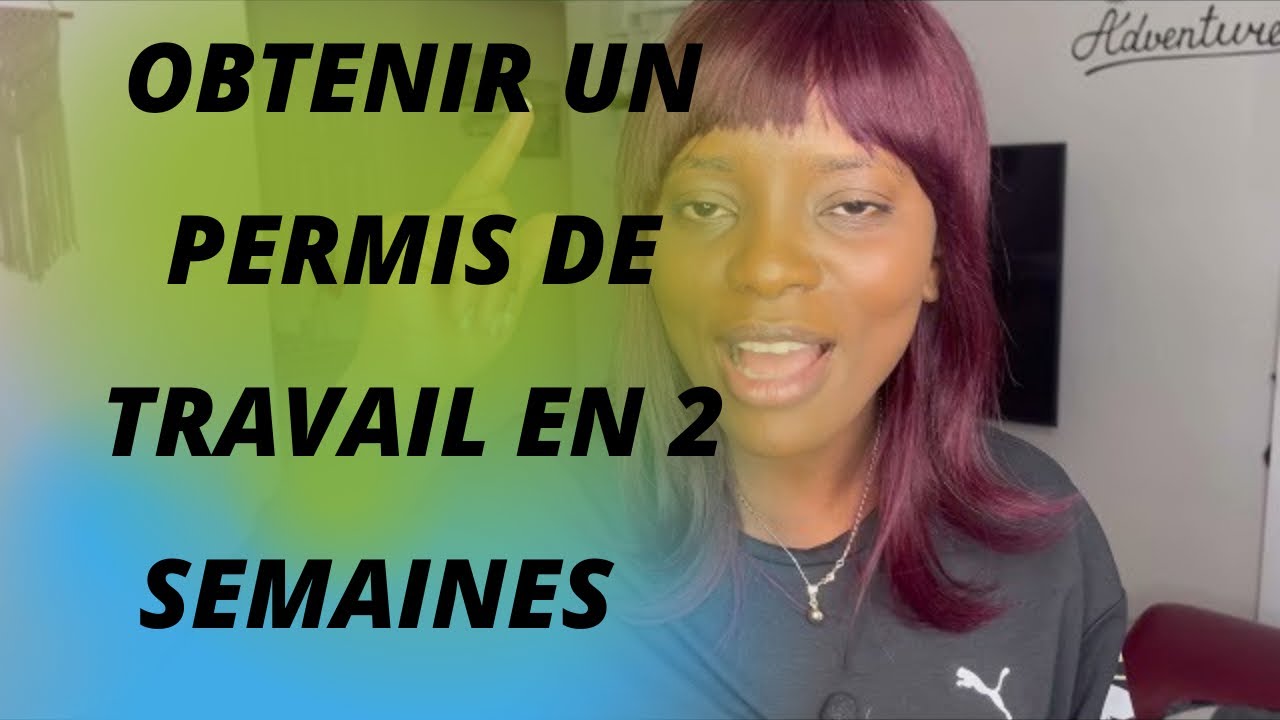 Obtenir un PERMIS DE TRAVAIL EN 2 SEMAINES au Canada c’est possible!!🍁C ...