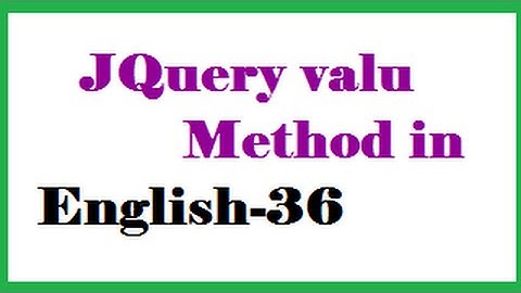 JQuery value Method in English-36-vlr training