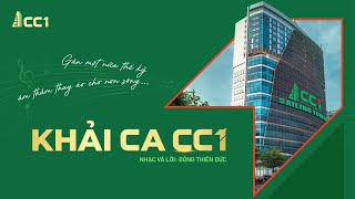 KHẢI CA CC1 – GỬI TRỌN NIỀM TỰ HÀO CC1