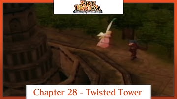 Fire Emblem: Path of Radiance | Playthrough | Chapter 28: Twisted Tower