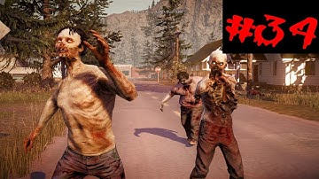 State Of Decay - Gameplay Walkthrough - Part 34 - XBox 360/ PC - HD