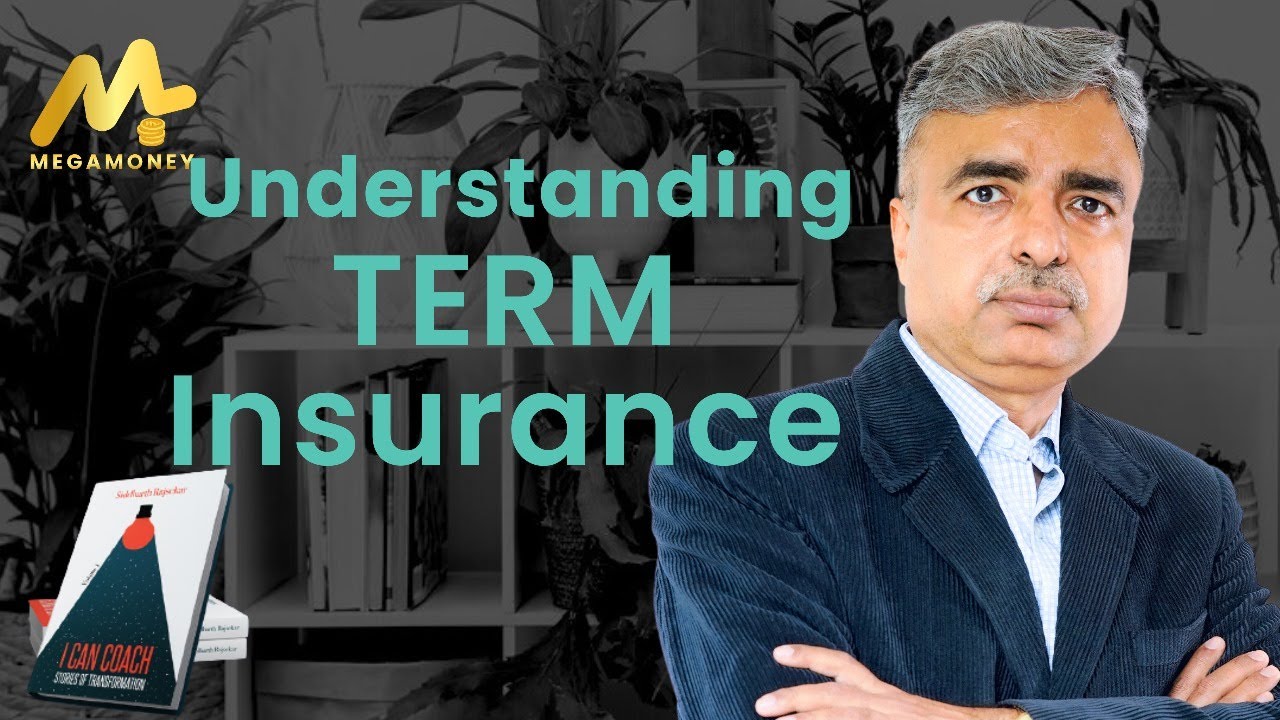 MEGAMONEY : Understanding Term Insurance