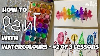 ART VIDEO: How to paint with WATERCOLOURS for beginners (lesson #2 of 3) with Kerri Bevis #artlife