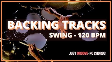 BACKING TRACK - SWING 120 - DRUM GROOVE