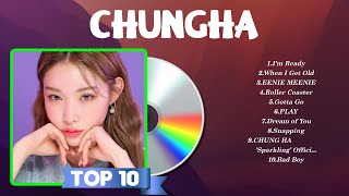 Chungha  Playlist 2024  Top Tracks 2024 Playlist  Billboard Best Singer Chungha Greatest