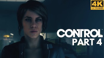 Control | PC Walkthrough Part 4 | 4K 60FPS ULTRA Ray Tracing | No Commentary
