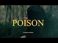 Poison official visualizer  tavnoor  intense  melancholy  e