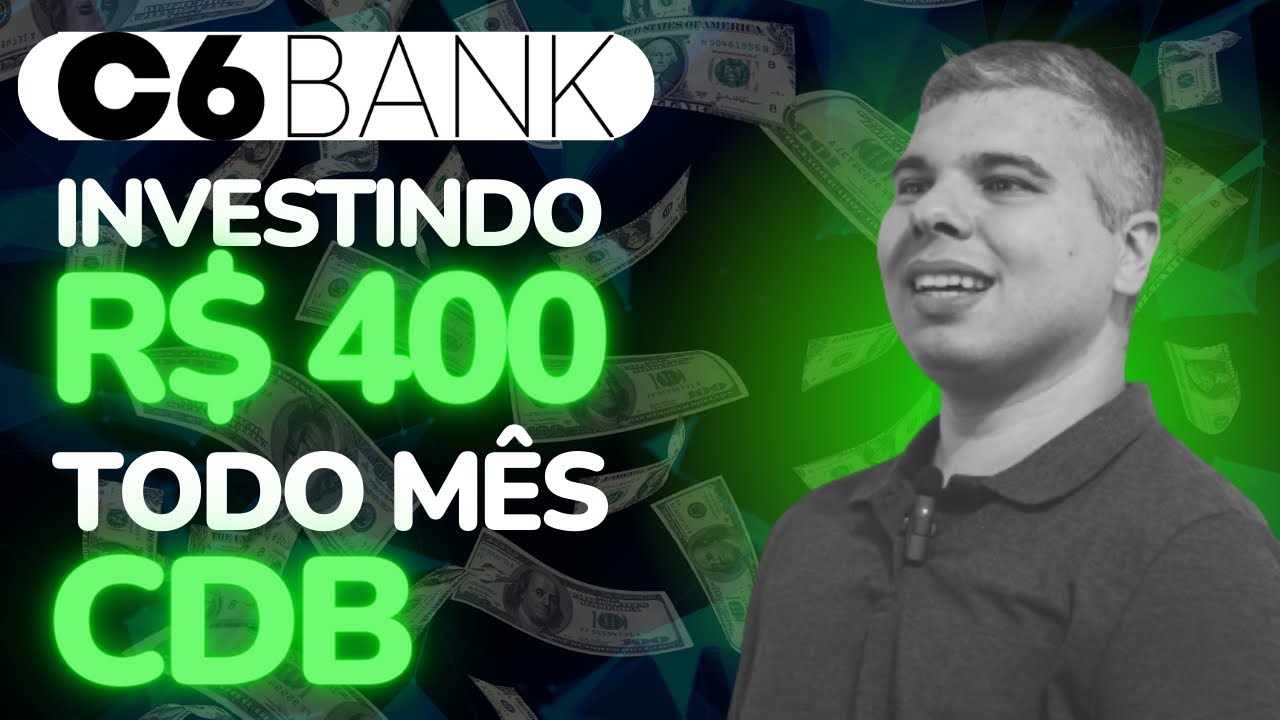 Como Investir No CDB No C6 Bank O Que CDB Rende Acima Da Infla o E Tem Juros Compostos 