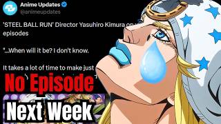 Jojo Steel Ball Run Director Confirms No Episode Next Week