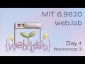 MIT web.lab (6.962) - Day 4: Workshop 3 (Backend)