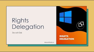 Right delegation concepts of windows active directory | How to delegate rights