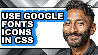 How to Use Google Fonts Icons in Css - Step by Step