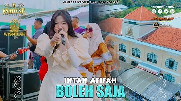 Intan Afifah - Boleh Saja I Mahesa music live PT Gelora Djaja ( Wismilak ) - Bojonegoro