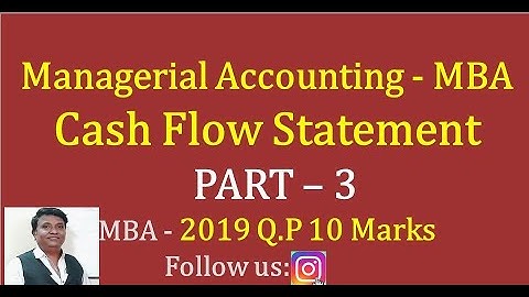 Managerial Accounting in Kannada PART 3 - MBA - Cash Flow Statement - 2019 Question Paper 10 Marks