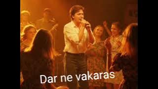 Dar ne vakaras