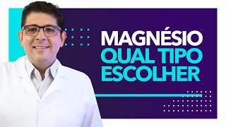 Qual o tipo de MAGNÉSIO devo usar | Dr. Juliano Teles