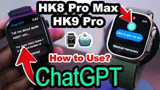 HK8 Pro Max 2 & HK9 Pro 2 ChatGPT in Smartwatch 🤖 - How to use it? Full Review 🔥