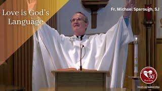 Love is God's Language | John 15:9-17 by Fr. Michael Sparough, SJ #homily #ecumenical