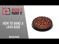 How to paint lava bases for miniatures