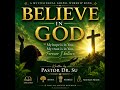 BELIEVE IN GOD | Multilingual Gospel Worship Song | Pastor Dr. Su