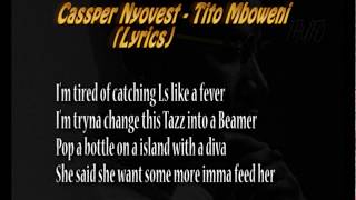 Cassper Nyovest - Tito Mboweni (Lyrics)