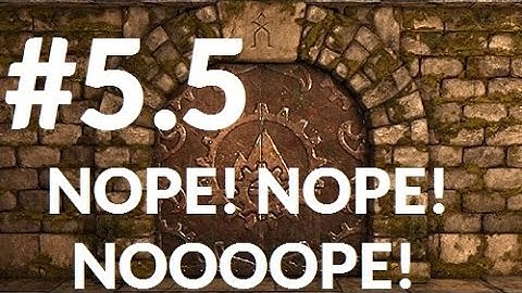 Grimrock Part 5 5 -- NOPE! NOPE! NOPE!