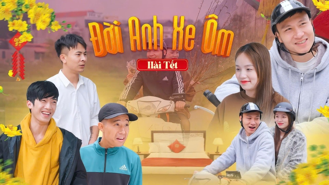 ĐỜI ANH XE ÔM | PHIM HÀI TẾT GÃY TV